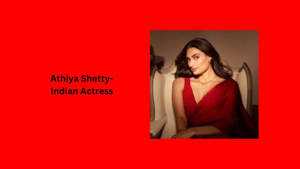 Athiya Shetty-Indian Actress